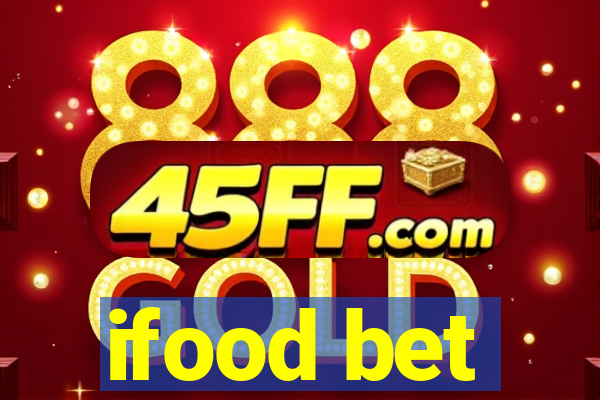 ifood bet